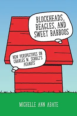 E-Book (epub) Blockheads, Beagles, and Sweet Babboos von Michelle Ann Abate