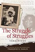 E-Book (epub) The Struggle of Struggles von Vera Pigee