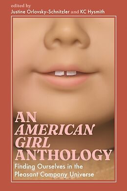 Livre Relié An American Girl Anthology de Justine (EDT) Orlovsky-schnitzler, Kc (E Hysmith