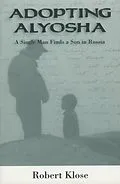 E-Book (epub) Adopting Alyosha von Robert Klose