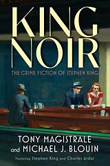 Couverture cartonnée King Noir de Tony Magistrale, Michael J Blouin