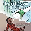 E-Book (epub) The Bathroom Tells on Me von Teresa Short Mitchell