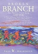 Livre Relié Broken Branch de Anne W. Mhorelund