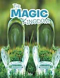 E-Book (epub) The Magic Kingdom von Mo