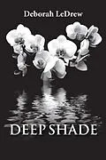 E-Book (epub) Deep Shade von Deborah Ledrew