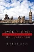 Kartonierter Einband Levels of Power von Mike Gilmore