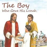 Kartonierter Einband The Boy Who Gave His Lunch von Regina Davis