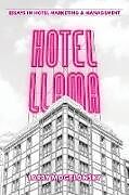 Kartonierter Einband Hotel Llama von Larry Mogelonsky