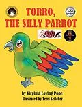 E-Book (epub) Torro, The silly parrot von Virginia Loving Pope