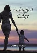 Livre Relié The Jagged Edge de Anne R. Murray