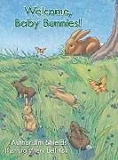 Fester Einband Welcome, Baby Bunnies! von Jim Shields