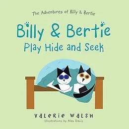 E-Book (epub) Billy & Bertie Play Hide and Seek von Valerie Walsh