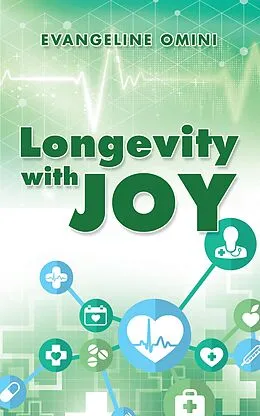 E-Book (epub) Longevity with Joy von Evangeline Omini