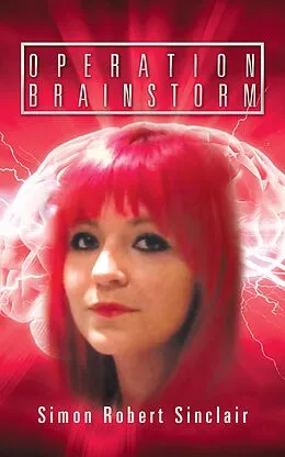E-Book (epub) Operation Brainstorm von Simon Robert Sinclair
