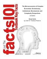 E-Book (epub) Microeconomics of Complex Economies, Evolutionary, Institutional, Neoclassical, and Complexity Perspectives von Cti Reviews