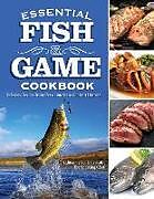 Couverture cartonnée Essential Fish & Game Cookbook de 