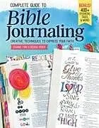 Kartonierter Einband Complete Guide to Bible Journaling von Joanne Fink, Regina Yoder