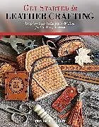 Kartonierter Einband Get Started in Leather Crafting von Tony Laier, Kate Laier