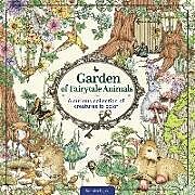 Kartonierter Einband Garden of Fairytale Animals: A Curious Collection of Creatures to Color von Kanoko Egusa