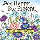 Couverture cartonnée Bee Happy, Bee Present de Deb Strain