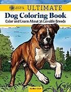 Couverture cartonnée Akc Ultimate Dog Coloring Book de American Kennel Club