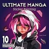 Couverture cartonnée Ultimate Manga Sticker Painting de Logan Powell