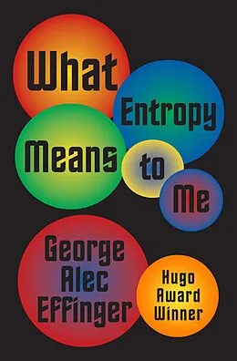 E-Book (epub) What Entropy Means to Me von George Alec Effinger