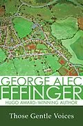 E-Book (epub) Those Gentle Voices von George Alec Effinger