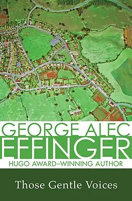 E-Book (epub) Those Gentle Voices von George Alec Effinger