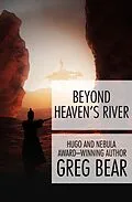 E-Book (epub) Beyond Heaven's River von Greg Bear