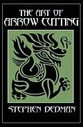 E-Book (epub) The Art of Arrow Cutting von Stephen Dedman