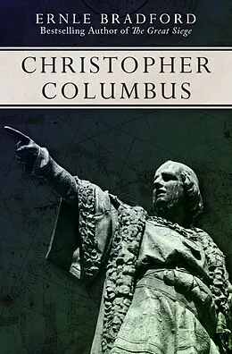 E-Book (epub) Christopher Columbus von Ernle Bradford