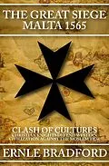 E-Book (epub) The Great Siege, Malta 1565 von Ernle Bradford