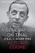E-Book (epub) A Generation on Trial von Alistair Cooke