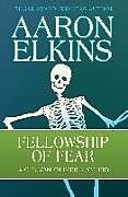 Kartonierter Einband Fellowship of Fear von Aaron Elkins