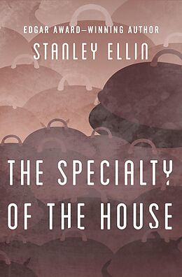 E-Book (epub) The Specialty of the House von Stanley Ellin