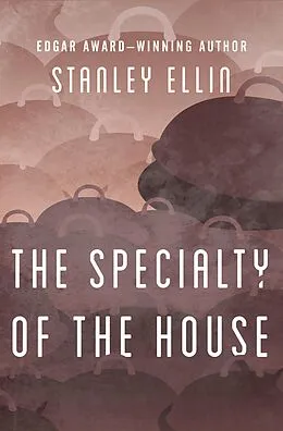 E-Book (epub) The Specialty of the House von Stanley Ellin