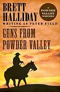 E-Book (epub) Guns from Powder Valley von Brett Halliday