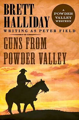 E-Book (epub) Guns from Powder Valley von Brett Halliday