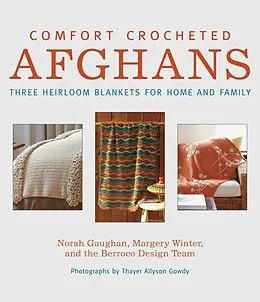 E-Book (epub) Comfort Crocheted Afghans von Norah Gaughan, Margery Winter, Berroco Design Team