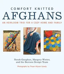 E-Book (epub) Comfort Knitted Afghans von Norah Gaughan, Margery Winter, Berroco Design Team