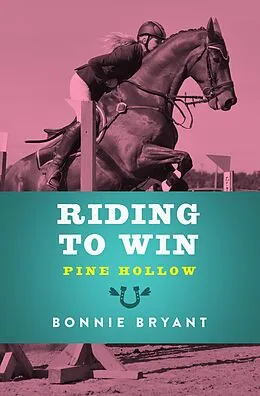 E-Book (epub) Riding to Win von Bonnie Bryant