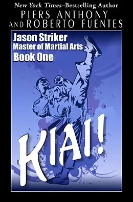 E-Book (epub) Kiai! von Piers Anthony, Roberto Fuentes