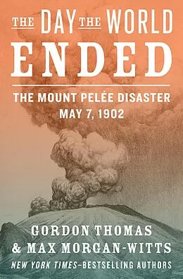E-Book (epub) The Day the World Ended von Gordon Thomas, Max Morgan-Witts