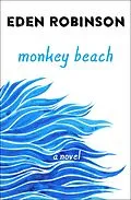 E-Book (epub) Monkey Beach von Eden Robinson