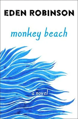 E-Book (epub) Monkey Beach von Eden Robinson