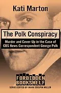 E-Book (epub) The Polk Conspiracy von Kati Marton