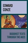 E-Book (epub) Buddhist Texts Through the Ages von Edward Conze