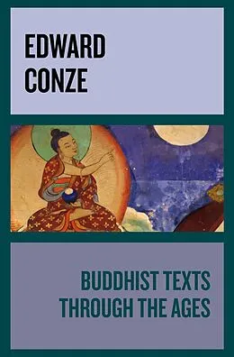 E-Book (epub) Buddhist Texts Through the Ages von Edward Conze