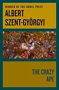 E-Book (epub) The Crazy Ape von Albert Szent-Györgyi